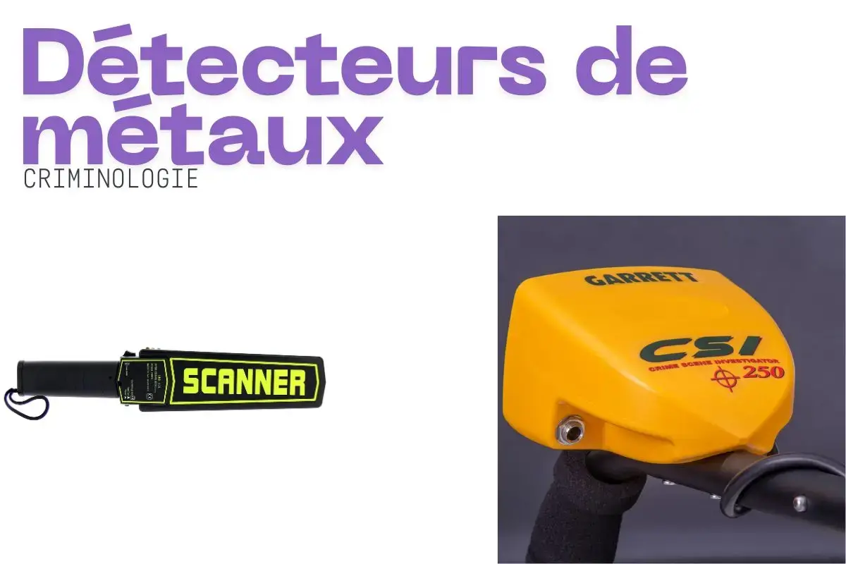 détecteur de métaux criminologie