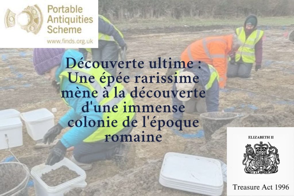 Découverte ultime Une épée rarissime mène à la découverte d'une immense colonie de l'époque romaine