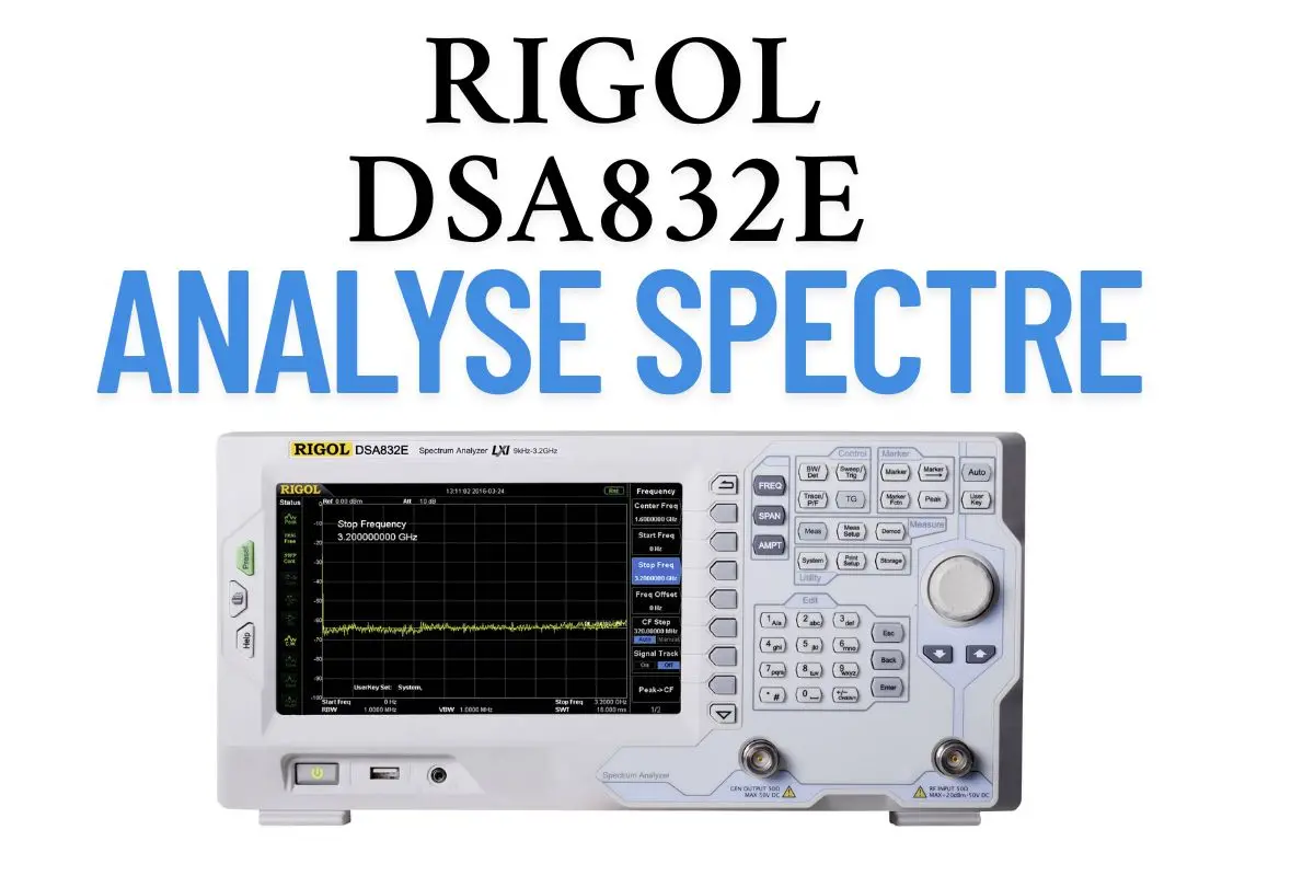 RIGOL DSA832E Avis complet